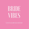 Shop Bride Vibes 