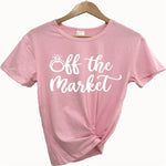 Off the Market Future Mrs T Shirt