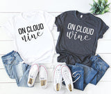 On Cloud Nine/Wine T-shirt