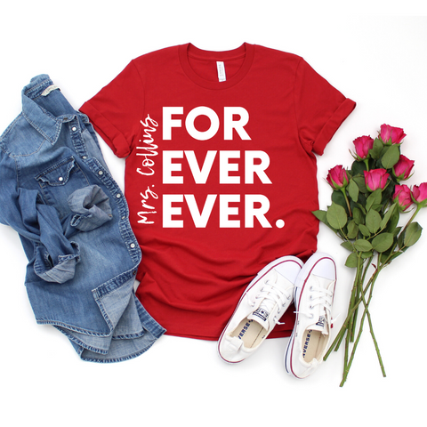 Personalized Mrs. For Ever Ever Tee